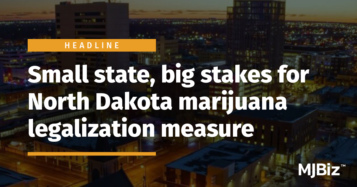 Small state, big stakes for North Dakota marijuana legalization measure