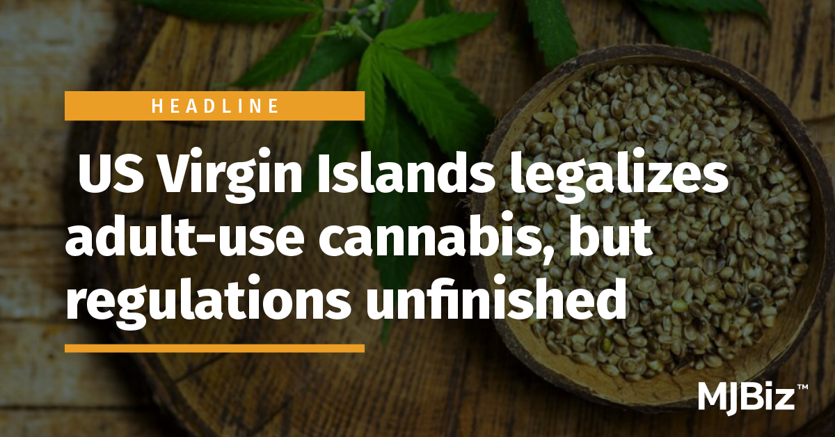 US Virgin Islands legalizes adultuse cannabis, but regulations unfinished