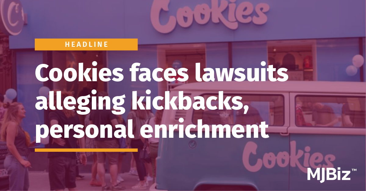 Cannabis company Cookies faces lawsuits alleging kickbacks, personal