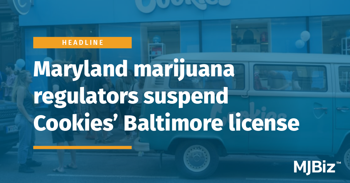 Maryland marijuana regulators suspend Cookies' Baltimore license