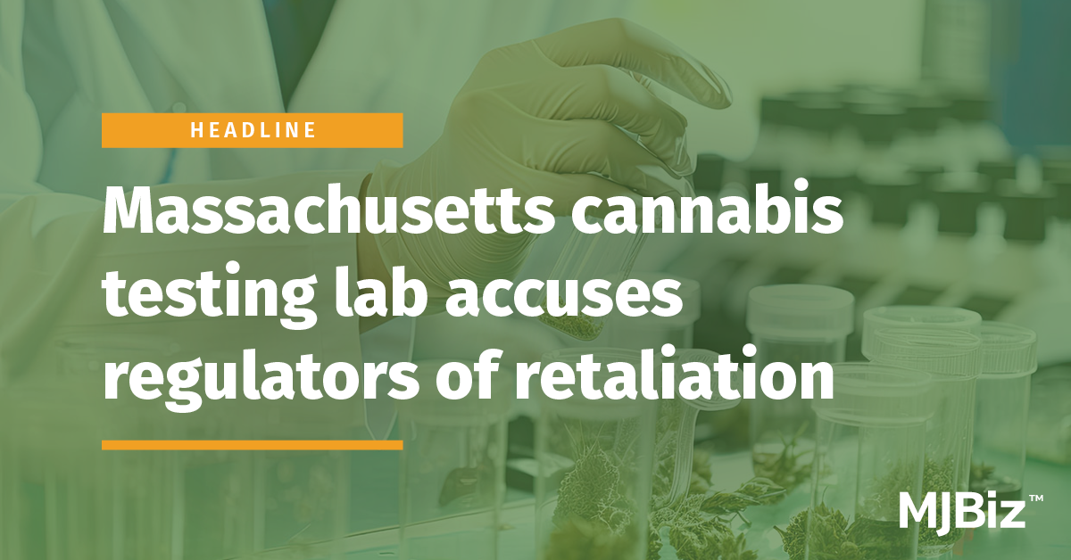 Massachusetts marijuana testing lab accuses regulators of retaliation