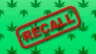 Image of the word Recall, in red letters, atop a blurred background of marijuana leaves